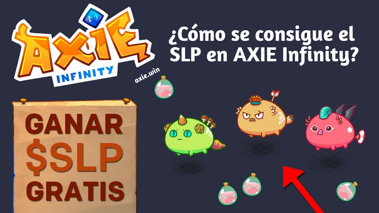 How do I get the SLP in AXIE Infinity?